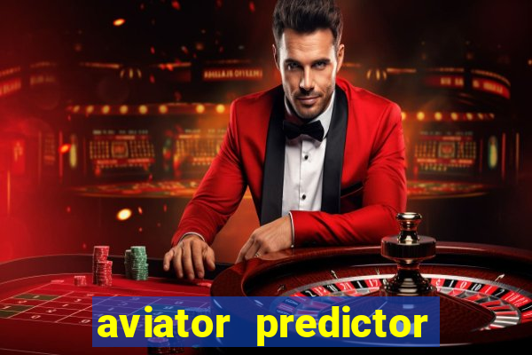 aviator predictor v4.0 apk